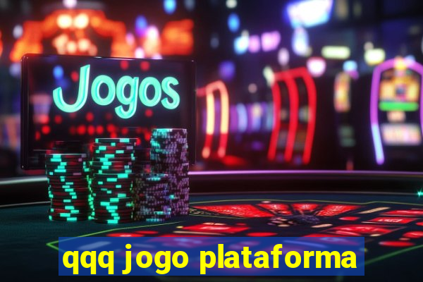 qqq jogo plataforma